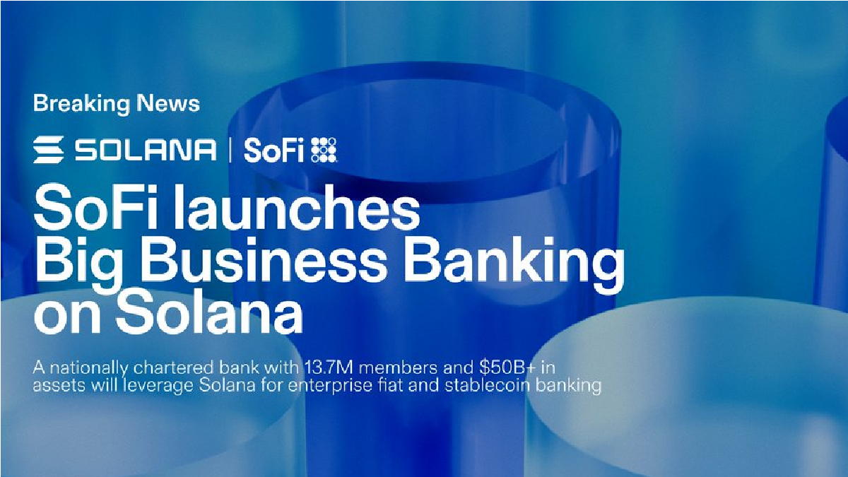 SoFi Launches Big Business Banking on Solana